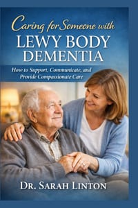 Caring for Someone with Lewy Body Dementia cover