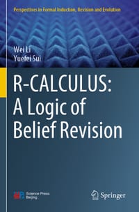 R-Calculus: A Logic of Belief Revision cover