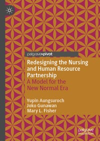 Redesigning the Nursing and Human Resource Partnership: A Model for the New Normal Era cover