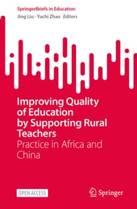 Improving Quality of Education by Supporting Rural Teachers: Practice in Africa and China cover