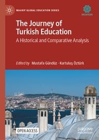 The Journey of Turkish Education: A Historical and Comparative Analysis cover