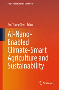 Ai-Nano-Enabled Climate-Smart Agriculture and Sustainability cover