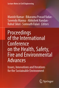 Proceedings of the International Conference on the Health, Safety, Fire and Environmental Advances: Issues, Innovations and Iterations for the Sustain cover