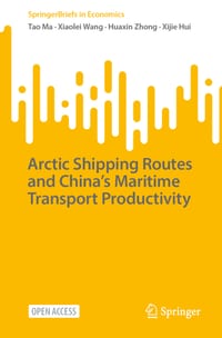 Arctic Shipping Routes and China's Maritime Transport Productivity cover