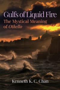 Gulfs of Liquid Fire: The Mystical Meaning of Othello cover