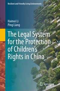 The Legal System for the Protection of Children's Rights in China cover