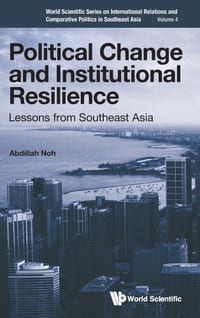 Political Change and Institutional Resilience: Lessons from Southeast Asia cover