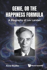 Genie, or the Happiness Formula: A Biography of Lev Landau cover