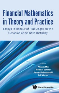 Financial Mathematics in Theory and Practice: Essays in Honour of Rudi Zagst on the Occasion of His 65th Birthday cover