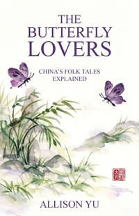The Butterfly Lovers: China's Folktales Explained cover