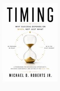 Timing: Why Success Depends on When, Not Just What cover