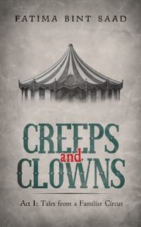Creeps and Clowns: Act I: Tales from a Familiar Circus cover