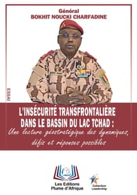 L'insécurité transfrontalière dans le bassin du lac Tchad: une lecture géostratégique des dynamiques, défis et réponses possibles cover