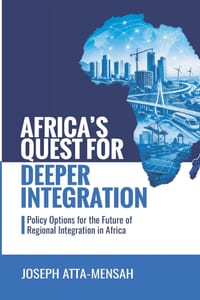 Africa's Quest for Deeper Integration: Policy Options for the Future of Regional Integration in Africa cover
