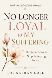 No Longer Loyal to My Suffering: 110 Reflections to Stop Betraying Yourself cover