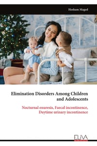 Elimination Disorders Among Children and Adolescents: Nocturnal enuresis, Faecal incontinence, Daytime urinary incontinence cover