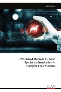DNA-Based Methods for Meat Species Authentication in Complex Food Matrices cover
