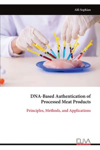 DNA-Based Authentication of Processed Meat Products: Principles, Methods, and Applications cover