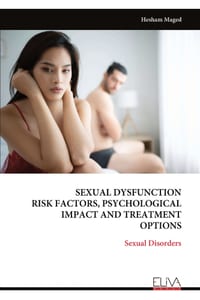 Sexual Dysfunction Risk Factors, Psychological Impact and Treatment Options: Sexual Disorders cover