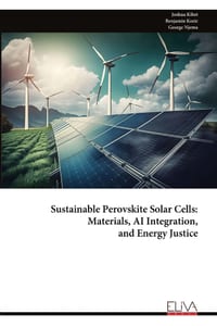 Sustainable Perovskite Solar Cells: Materials, AI Integration, and Energy Justice cover