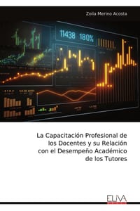 La Capacitación Profesional de los Docentes y su Relación con el Desempeño Académico de los Tutores cover