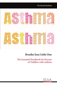 Breathe Easy Little One: The Essential Handbook for Parents of Toddlers with Asthma cover