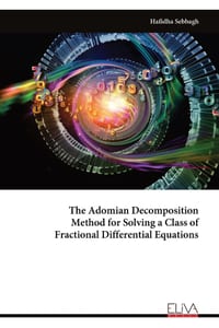 The Adomian Decomposition Method for Solving a Class of Fractional Differential Equations cover