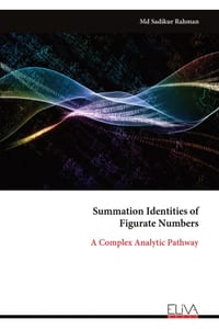 Summation Identities of Figurate Numbers: A Complex Analytic Pathway cover