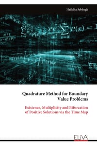 Quadrature Method for Boundary Value Problems: Existence, Multiplicity and Bifurcation of Positive Solutions via the Time Map cover