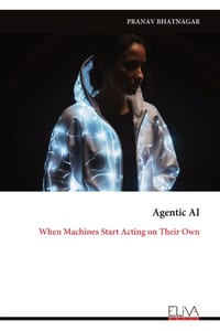 Agentic AI: When Machines Start Acting on Their Own cover