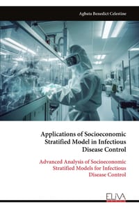 Applications of Socioeconomic Stratified Model in Infectious Disease Control: Advanced Analysis of Socioeconomic Stratified Models for Infectious Dise cover