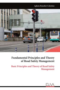 Fundamental Principles and Theory of Road Safety Management: Basic Principles and Theory of Road Safety Management cover