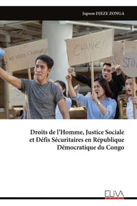 Droits de l'Homme, Justice Sociale et Défis Sécuritaires en République Démocratique du Congo cover