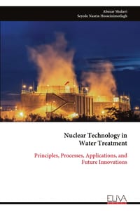 Nuclear Technology in Water Treatment: Principles, Processes, Applications, and Future Innovations cover