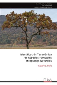 Identificación Taxonómica de Especies Forestales en Bosques Naturales: Cutervo, Perú cover