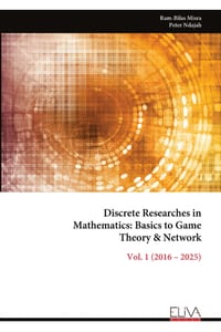 Discrete Researches in Mathematics: Basics to Game Theory & Network: Vol. 1 (2016 - 2025) cover