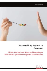 Recoverability Regimes in Grammar: Metric, Ordinal, and Structural Encoding as Non-Nested Systems of Linguistic Discretization cover