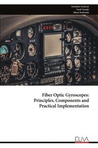 Fiber Optic Gyroscopes: Principles, Components and Practical Implementation cover