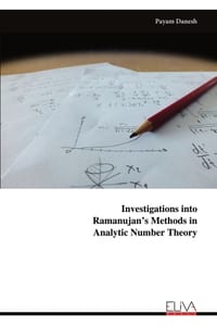 Investigations into Ramanujan's Methods in Analytic Number Theory cover