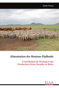 Alimentation des Moutons Djallonké: Contribution du Moringa à une Production Ovine Durable au Bénin cover
