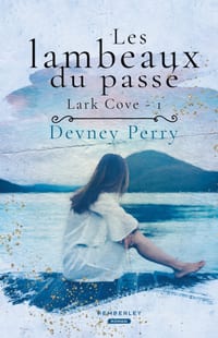 Les lambeaux du passé: Lark Cove, T1 cover