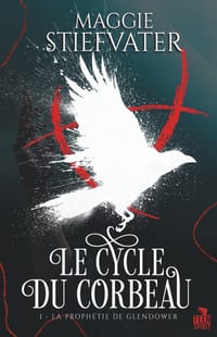 La Prophétie de Glendower: Le cycle du corbeau, T1 cover