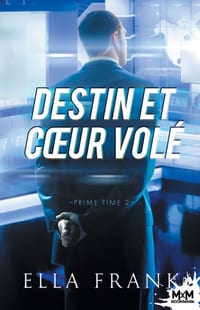 Destin et coeur volé: Prime Time, T2 cover