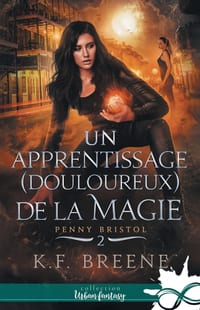 Un apprentissage (douloureux) de la magie: Penny Bristol, T2 cover
