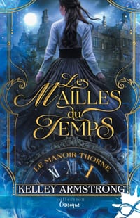 Les mailles du temps: Le manoir Thorne, T1 cover