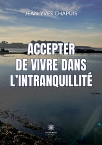 Accepter de vivre dans l'intranquillité cover