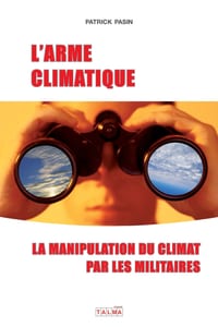 L'Arme climatique (4e édition): La manipulation du climat par les militaires cover