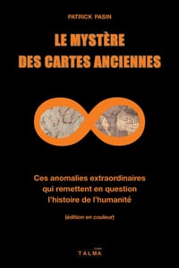 Le Mystère des cartes anciennes: Ces anomalies extraordinaires qui remettent en question l'histoire de l'humanité cover