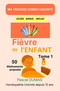 Ma Trousse Hom�o Pour la Fi�vre de l'Enfant: Tome 1 cover