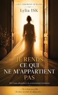 Je rends ce qui ne m'appartient pas: De l'auto-abandon à la souveraineté intérieure cover
